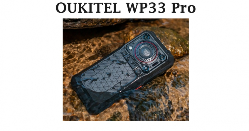 OUKITEL WP33 Pro